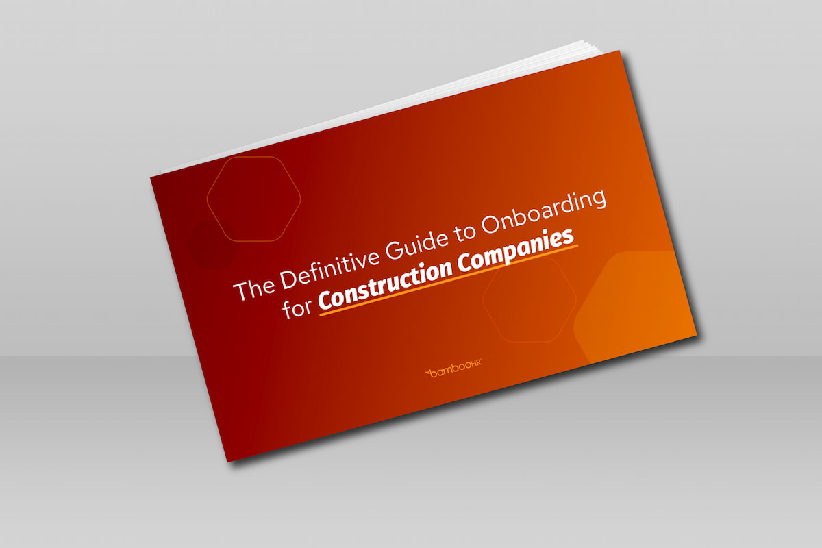 The Definitive Guide to Onboarding for Construction Companies