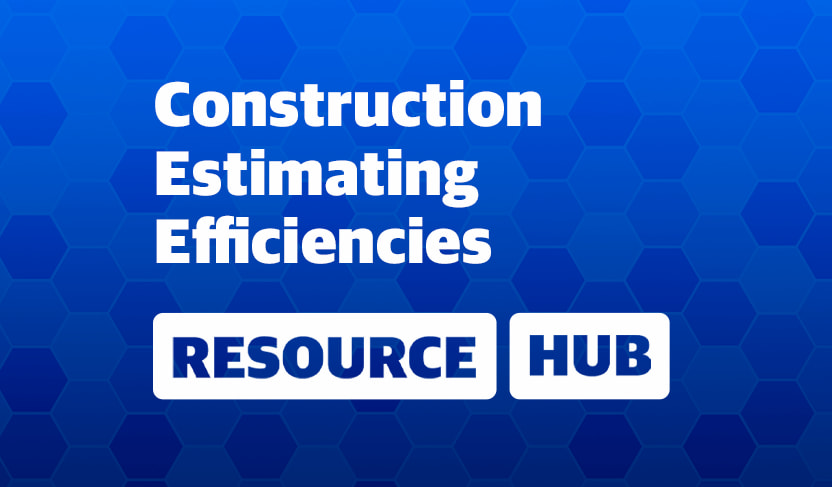 Maximize Your Construction Estimating Efficiency