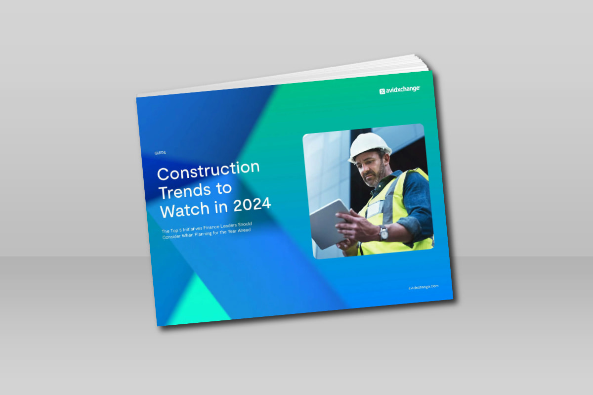 Construction Industry Trends for 2024 - AvidXchange