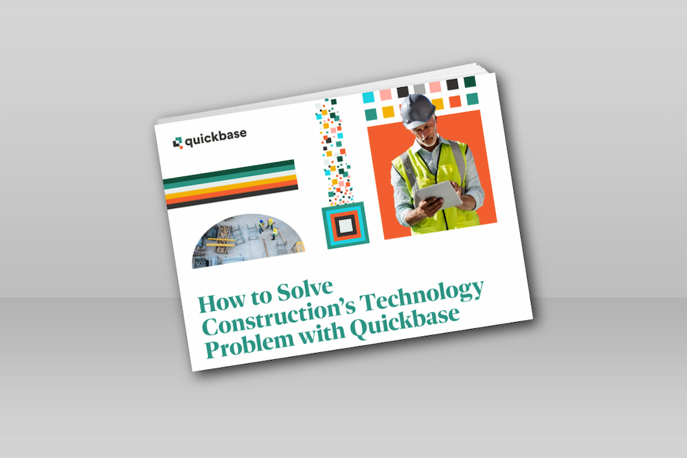 How to Solve Construction’s Technology Problem with Quickbase