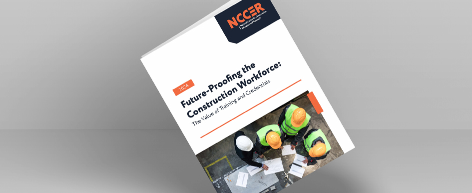 Future-Proofing the Construction Workforce: The Value of Training and Credentials