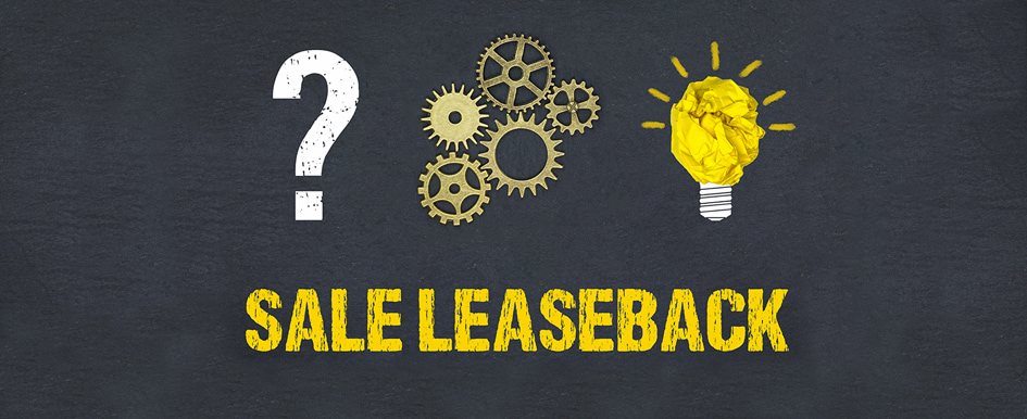Equipment Rich, Cash Flow Tight? Consider an Equipment Sale-Leaseback