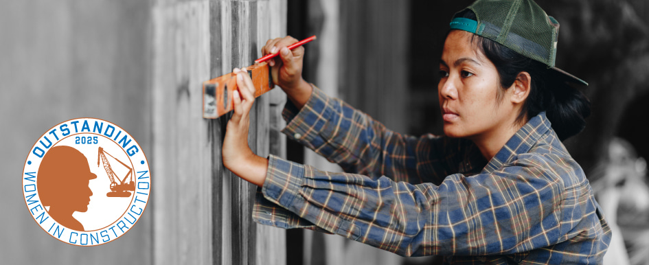 Nominate Outstanding Women in Construction 2025