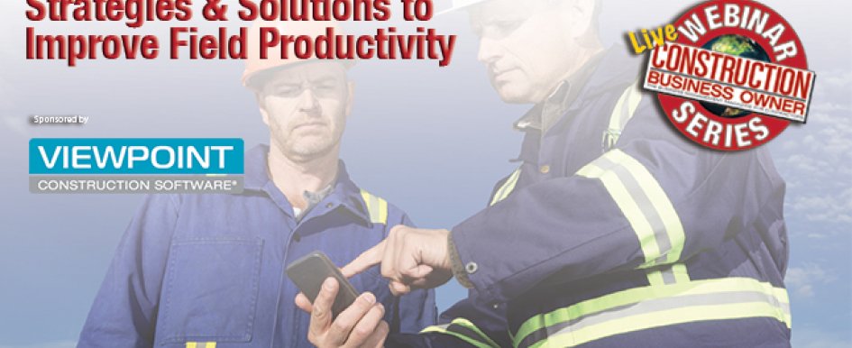Webinar Strategies & Solutions to Improve Field Productivity