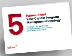 Kahua Future-Proofing Your Capital Program Management Strategy White Paper