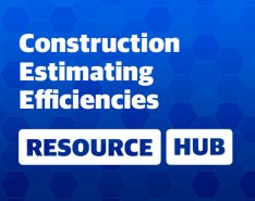 Maximize Your Construction Estimating Efficiency