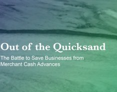 Out of the Quicksand: The Battle to Save Businesses from Merchant Cash Advances