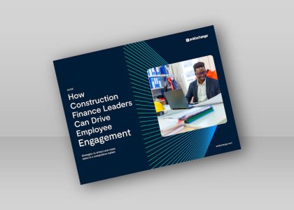 How Construction Finance Leaders Can Drive Employee Engagement
