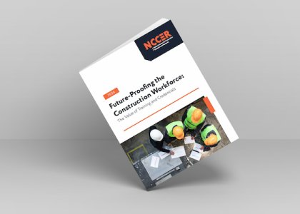 Future-Proofing the Construction Workforce: The Value of Training and Credentials