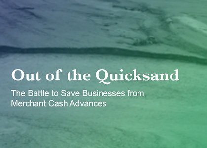 Out of the Quicksand: The Battle to Save Businesses from Merchant Cash Advances