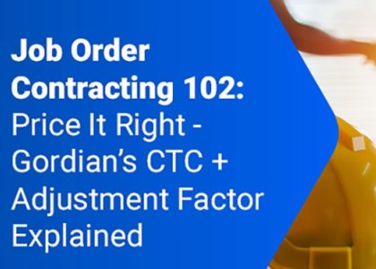 Job Order Contracting 102: Price it Right – Gordian’s CTC + Adjustment Factor Explained